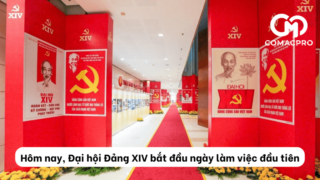 Hôm nay Đại hội Đảng XIV bắt đầu ngày làm việc đầu tiên